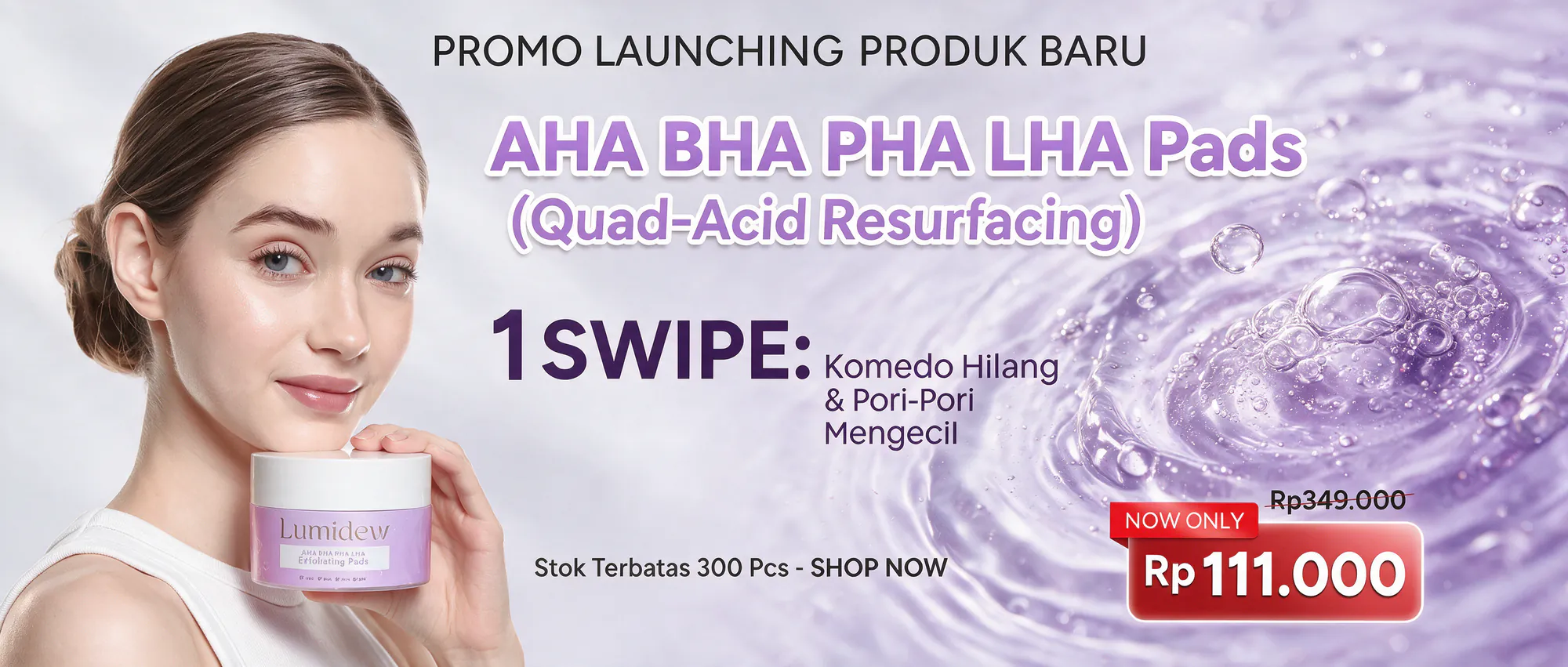 Promo Launching AHA BHA PHA LHA Pads — Komedo Hilang & Pori-Pori Mengecil